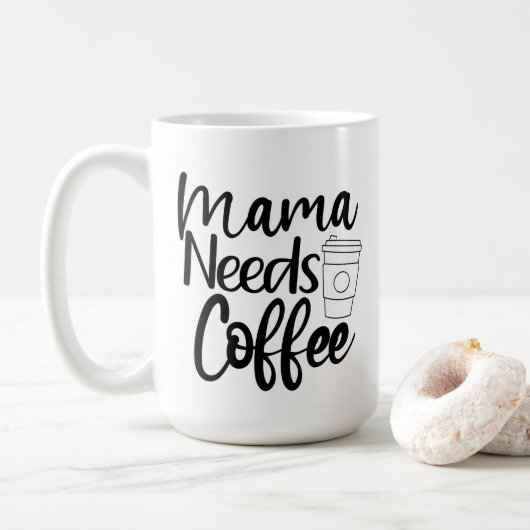 Mug Mama a besoin de café (Avec donut)