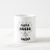 Mug Mama a besoin de café (Centre)