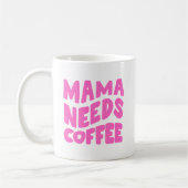 Mug Mama a besoin de café (Gauche)