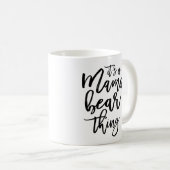 Mug Mama Bear Maman Mère Typographie (Devant droit)