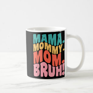 Mug Mama Maman Maman Bruh Groovy Fête des Mères 1