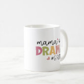 Mug Mama of Drama (Devant droit)