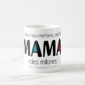 Mug Mama vales millones (Centre)