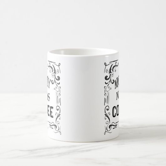 Mug Maman a besoin de café (Centre)