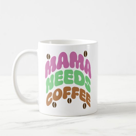 Mug maman a besoin de café (Gauche)
