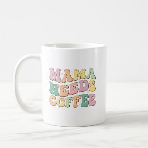 Mug Maman a Besoin de Café