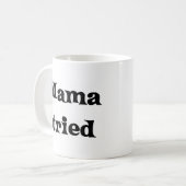 Mug Maman a essayé (Devant gauche)