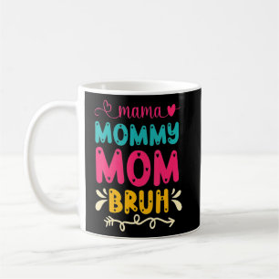 Mug Maman À Maman À Maman À Bruh Maman Et Moi Maman Ga