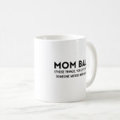 Mug Maman Balls (Devant droit)