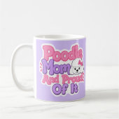 Mug Maman Caniche et Fière de L'être (Gauche)
