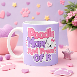 Mug Maman Caniche et Fière de L'être