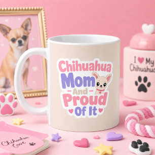 Mug Maman Chihuahua, Petit Chien Grande Personnalité