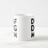 Mug Maman de chien sourd (Centre)