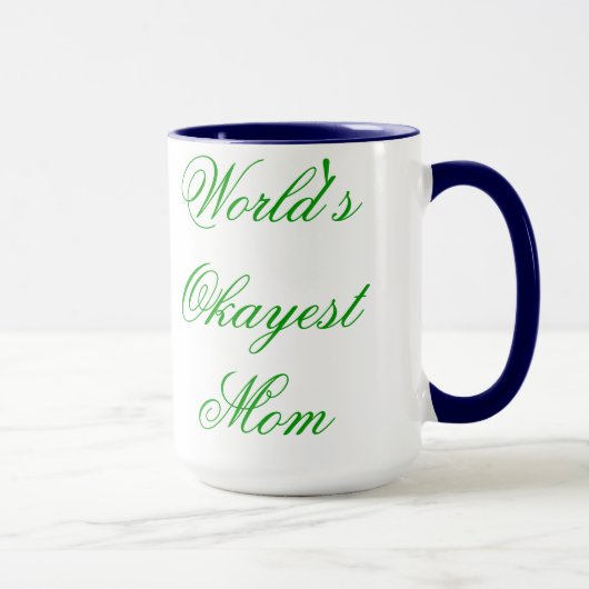 Mug Maman (de fantaisie) d'Okayest du monde (Droite)