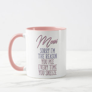 Mug Maman, désolé, je suis la raison, drôle de caf