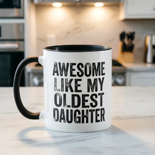 Mug Maman drôle Incroyable comme ma fille ainée