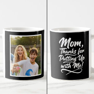 Mug Maman Drôle Merci De Me Supporter 1 Photo noir