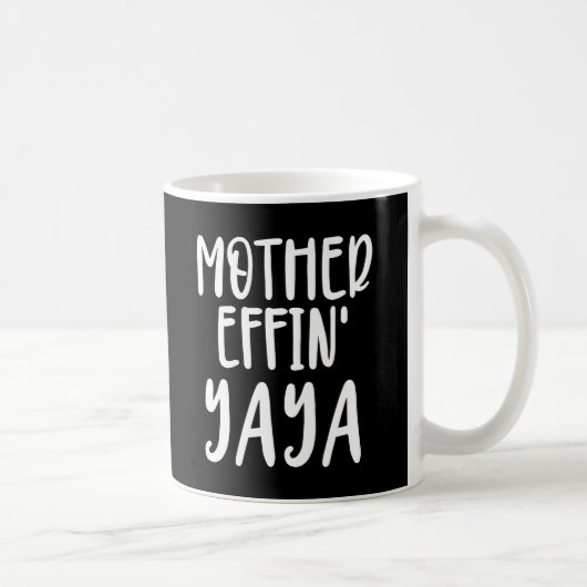 Mug maman effin' Yaya grand-mère Yaya Cadeaux (Droite)