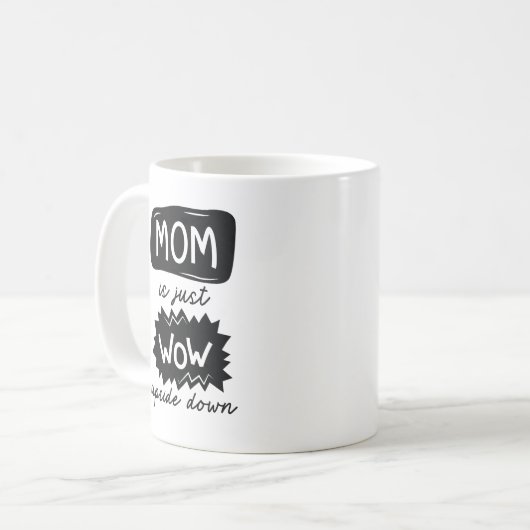 Mug Maman Est Juste Wow À L'Étranger (Devant gauche)