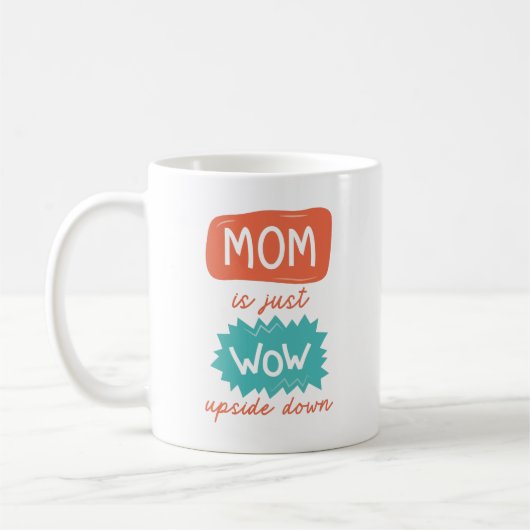 Mug Maman Est Juste Wow À L'Étranger (Gauche)