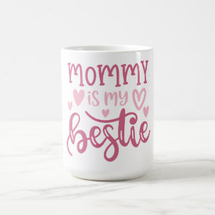 Mug Maman est ma meilleure amie – Amour sans limites