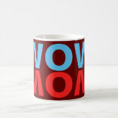 Mug Maman est Wow et Wow, maman est maman ! (Centre)