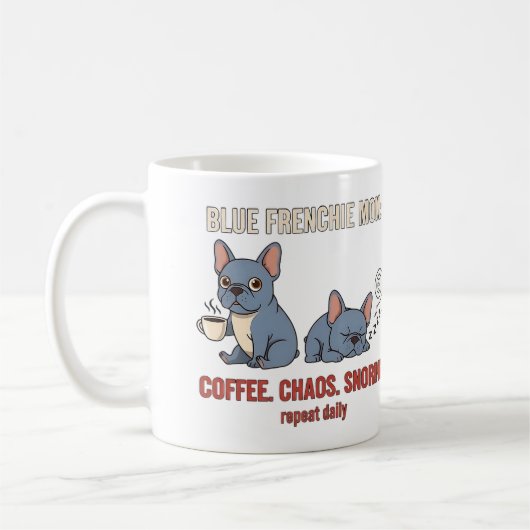 Mug Maman Frenchie Bleue Café Chaos Ronflement Design (Gauche)