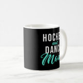Mug Maman Hockey Et Danse (Devant droit)