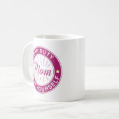 Mug Maman hors service (Devant gauche)