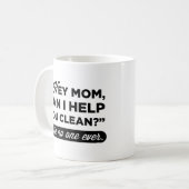 Mug Maman, Je Peux T'Aider À Nettoyer ? Je N'Ai Jamais (Devant gauche)