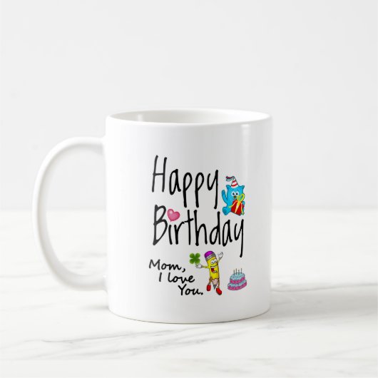 Mug Maman, je t'aime. Joyeux anniversaire. (Gauche)