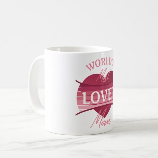 Mug Maman la plus aimée du monde (Devant gauche)
