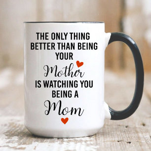 Mug Maman, la seule chose de mieux que d'être votre mè