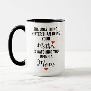 Mug Maman, la seule chose qui vaut mieux que d'être ta