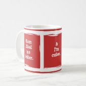 Mug "Maman m'aimait mieux." Customise-toi ! (Devant gauche)