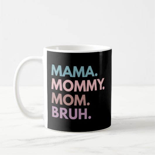 Mug Maman maman Bruh (Gauche)