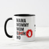 Mug Maman maman maman maman maman NON Bruh (Gauche)