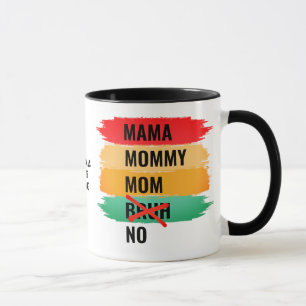 Mug Maman Maman Maman Maman NO BRUH