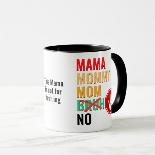 Mug Maman maman maman NON Bruh (Devant droit)