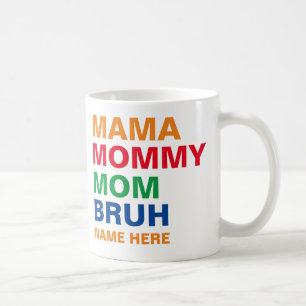 MUG MAMAN MAMAN MOM BRUH