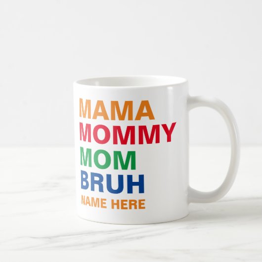 MUG MAMAN MAMAN MOM BRUH (Droite)