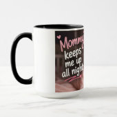 Mug Maman me garde debout toute la nuit (Gauche)