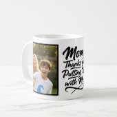 Mug Maman Merci De Me Supporter 2 Photo Brush Script (Devant gauche)