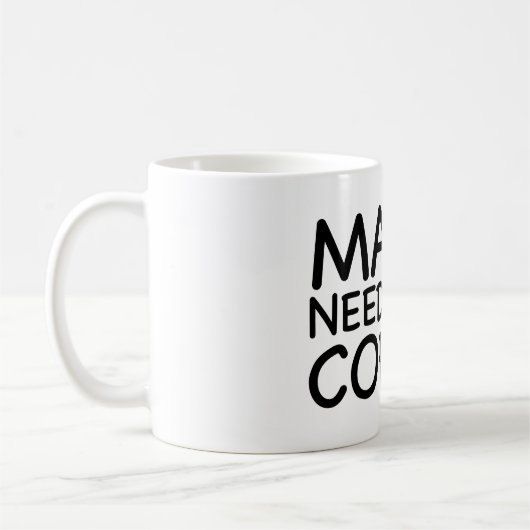 Mug Maman Needs Her Coffee (Gauche)