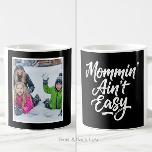 Mug Maman n'est pas facile Écriture Pinceau 1 Photo No