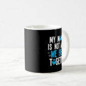Mug Maman n'est pas seule, luttons ensemble pour la se (Devant droit)