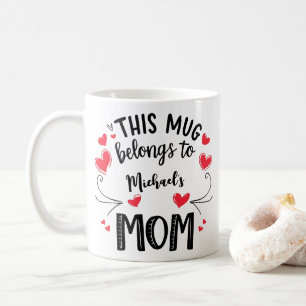 Mug Maman Personnalisée - Cette Mug appartient à l