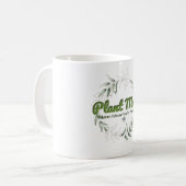 Mug Maman plante - Fleur où vous êtes planté (Bota (Devant gauche)