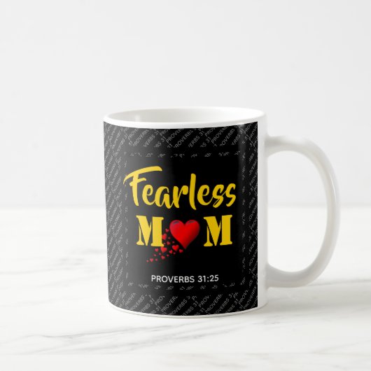 Mug MAMAN SANS PEUR Proverbes 31 (Droite)