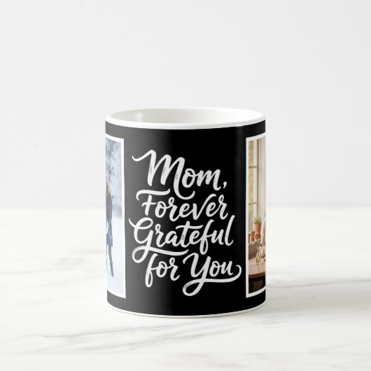 Mug Maman Toujours Reconnaissante Pour Vous Script 2 P (Centre)
